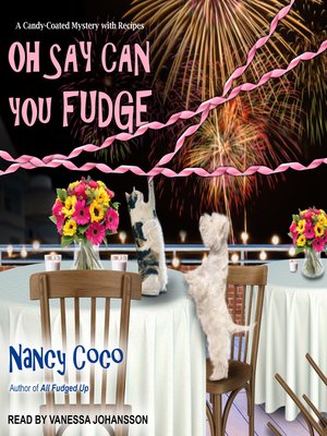 cover image of Oh Say Can You Fudge